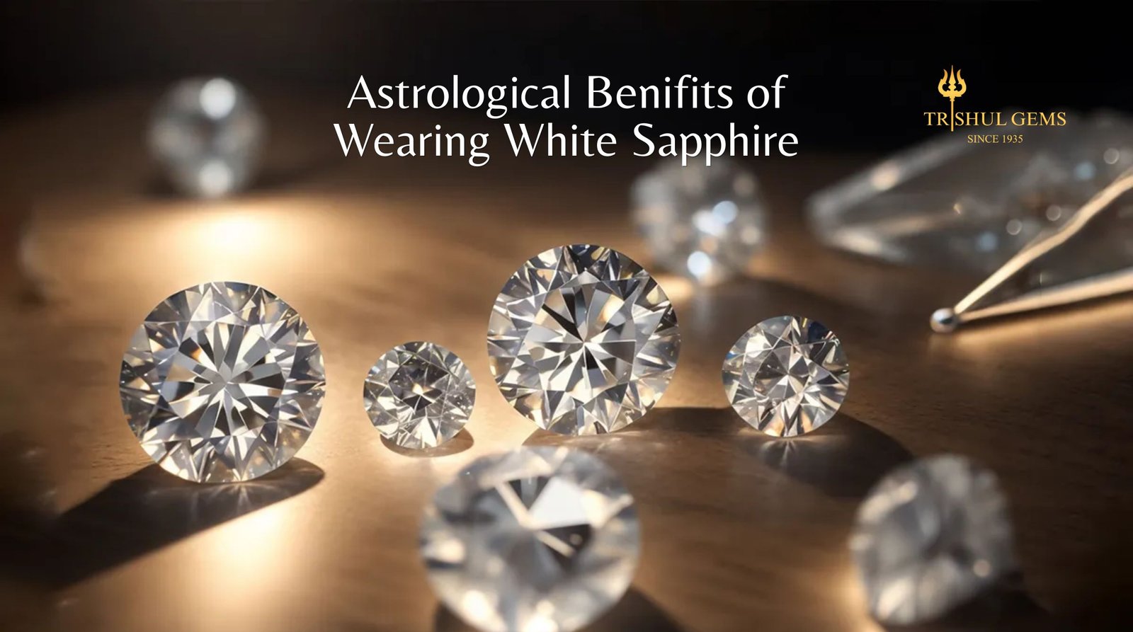 The Astrological Benefits of White Sapphire (Safed Pukhraj)